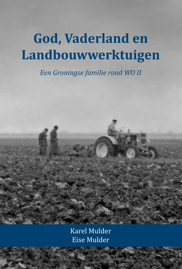 God, Vaderland en Landbouwwerktuigen – Karel Mulder – boek cover