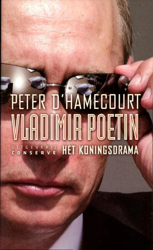 Vladimir Poetin Het koningsdrama – Peter d‘ Hamecourt – boek cover