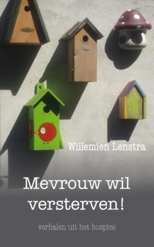 Mevrouw wil versterven! – Willemien Lenstra – boek cover