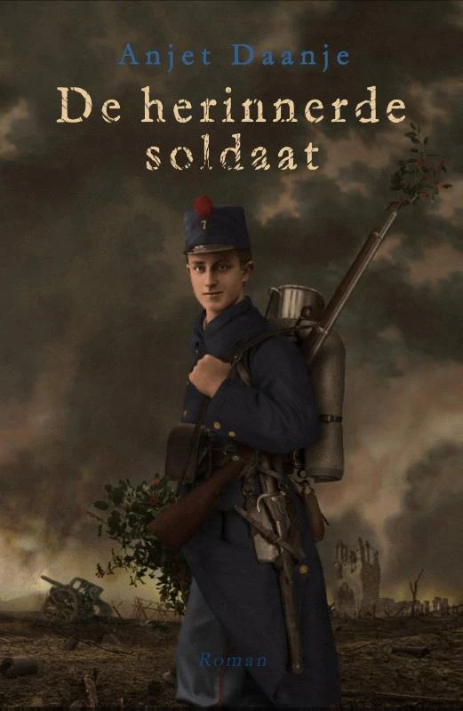 De herinnerde soldaat – Anjet Daanje – boek cover