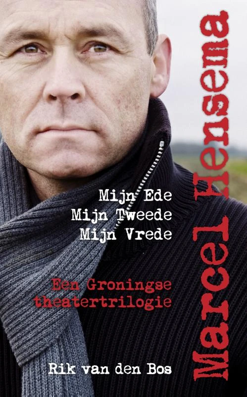 Marcel Hensema, Mijn Ede, Mijn Tweede, Mijn Vrede – Rik van den Bos – boek cover