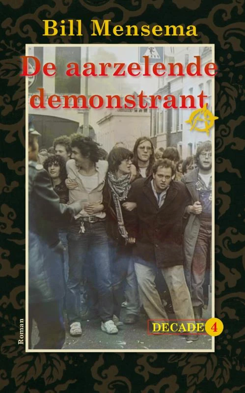 De aarzelende demonstrant – Bill Mensema – boek cover