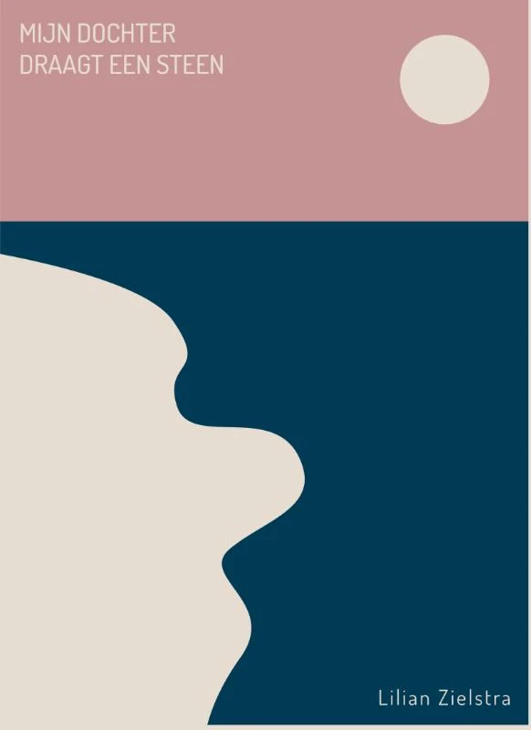 Mijn dochter draagt een steen – Lilian Zielstra – boek cover