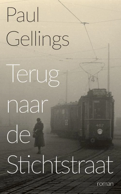 Terug naar de Stichtstraat – Paul Gellings – boek cover