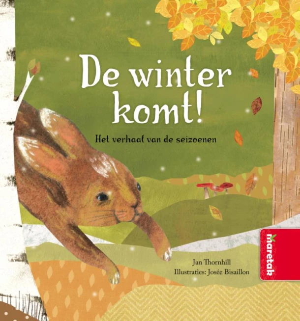 De winter komt! Het verhaal van de seizoenen – Jan Thornhill – boek cover