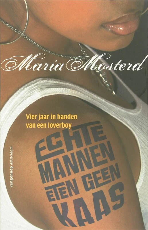 MOSTERD*ECHTE MANNEN ETEN GEEN KAAS – boek cover