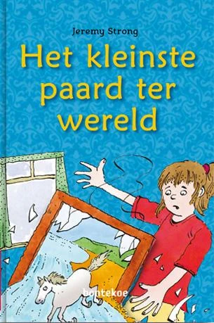 Het kleinste paard ter wereld – Jeremy Strong – boek cover