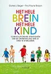 Het hele brein, het hele kind – Daniel J. Siegel – boek cover