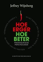 Hoe erger, hoe beter – Jeffrey Wijnberg – boek cover