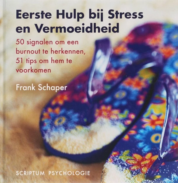 Eerste Hulp bij Stress en Vermoeidheid – F. Schaper – boek cover