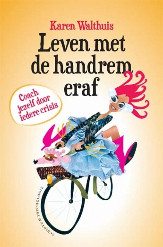 Leven met de handrem eraf – Karen Walthuis – boek cover