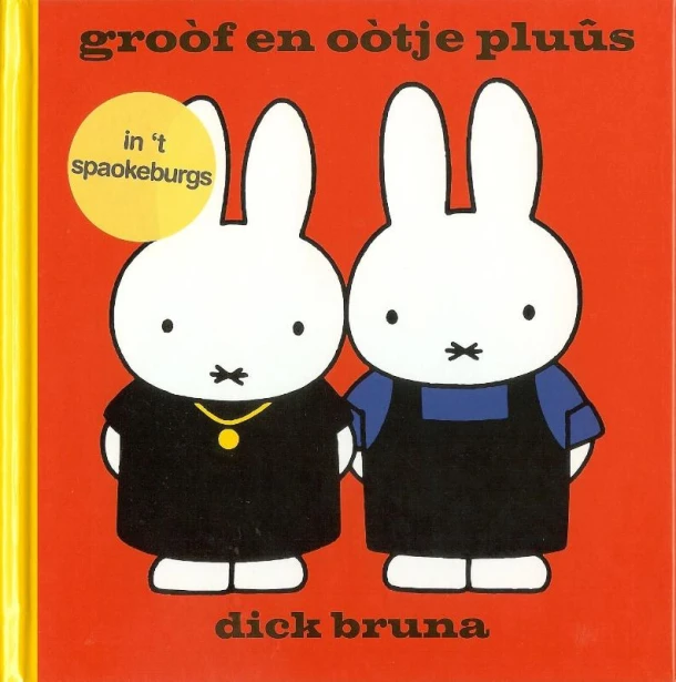 groòf en oòtje pluûs in ¿t Spaokeburgs – Dick Bruna – boek cover