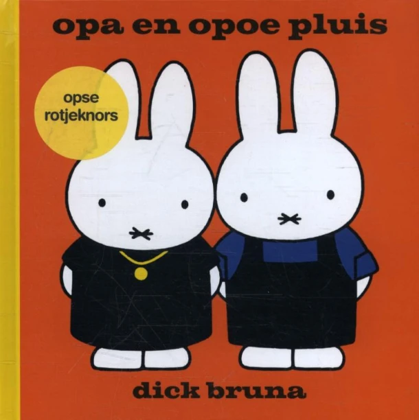 opa en opoe pluis opse Rotjeknors – Dick Bruna – boek cover