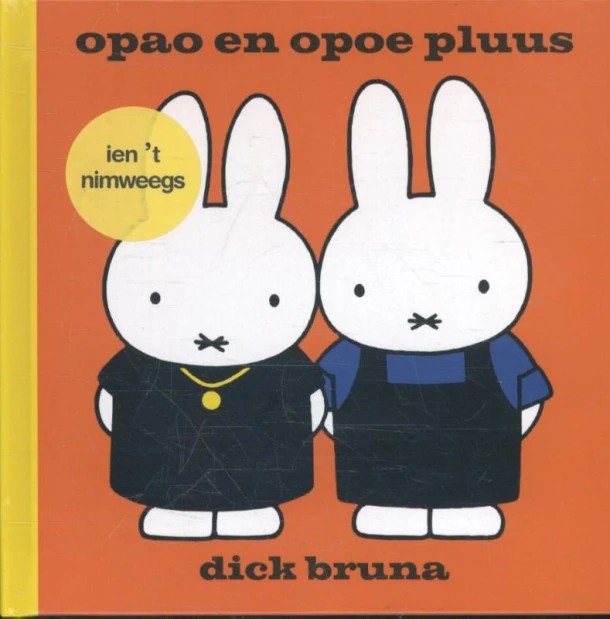 opao en opoe pluus ien 't Nimweegs – Dick Bruna – boek cover