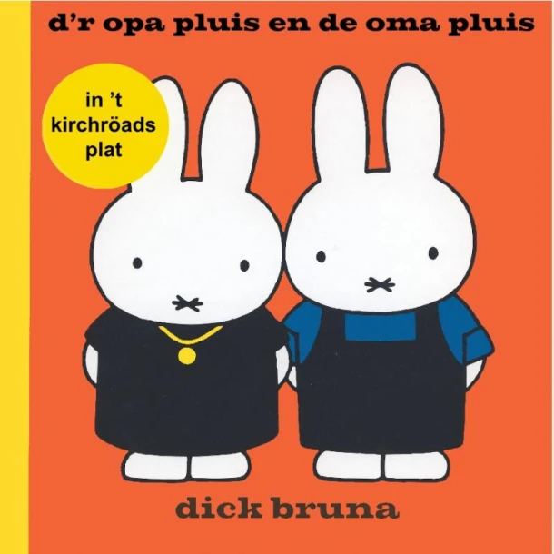 d'r opa en de oma pluis in 't Kirchröads plat – Dick Bruna – boek cover