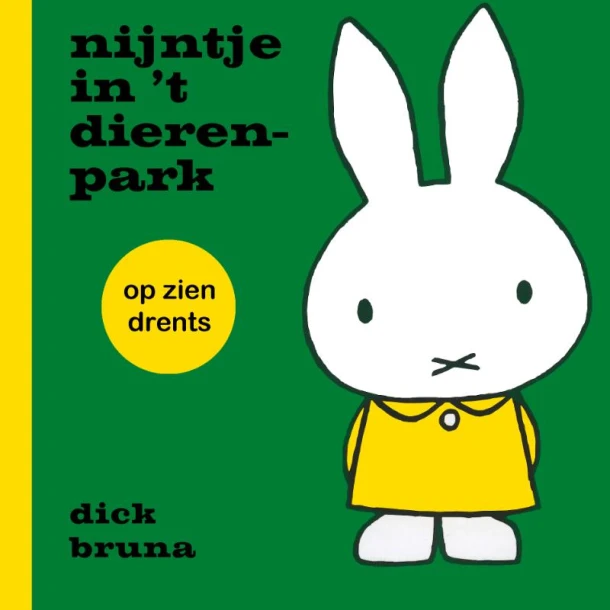 nijntje in 't dierenpark op zien Drents – Dick Bruna – boek cover