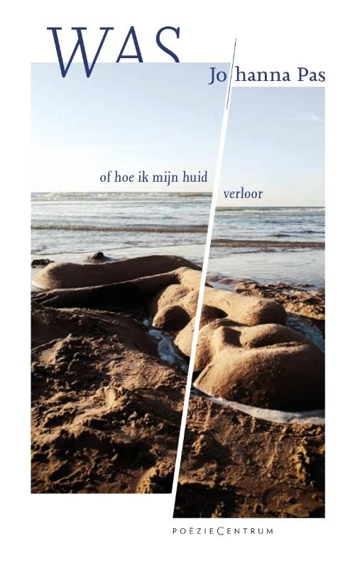 Was, of hoe ik mijn huid verloor – Johanna Pas – boek cover