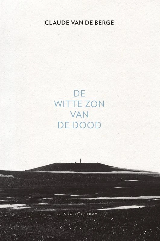 De witte zon van de dood – Claude Van de Berge – boek cover