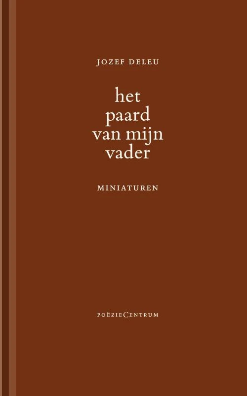 Het paard van mijn vader – Jozef Deleu – boek cover