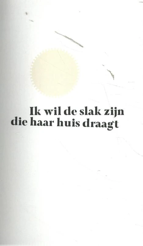 Ik wil de slak zijn die haar huis draagt – boek cover