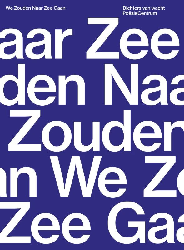 We zouden naar zee gaan – Luuk Gruwez – boek cover