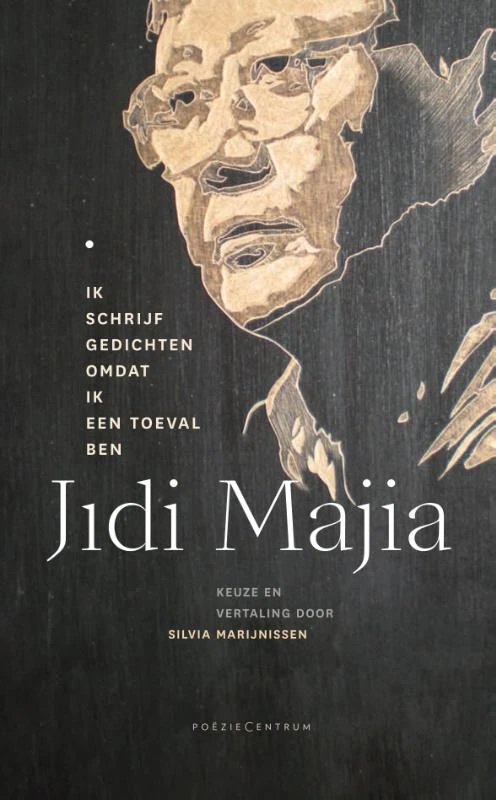 Ik schrijf gedichten omdat ik een toeval ben – Jidi Majia – boek cover