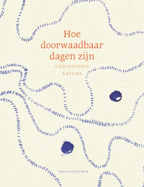 Hoe doorwaadbaar dagen zijn – Christophe Batens – boek cover