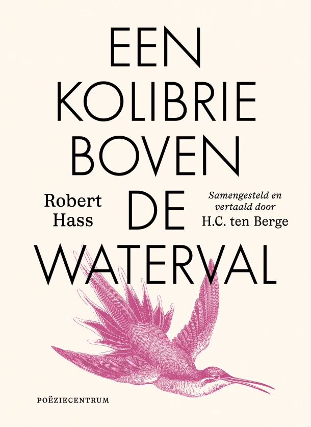 Een kolibrie boven de waterval – Robert Hass – boek cover