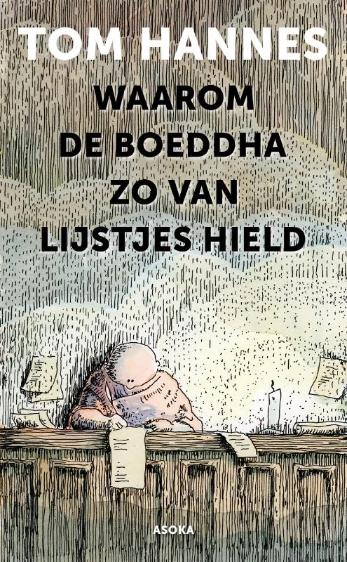 Waarom de Boeddha zo van lijstjes hield – Tom Hannes – boek cover