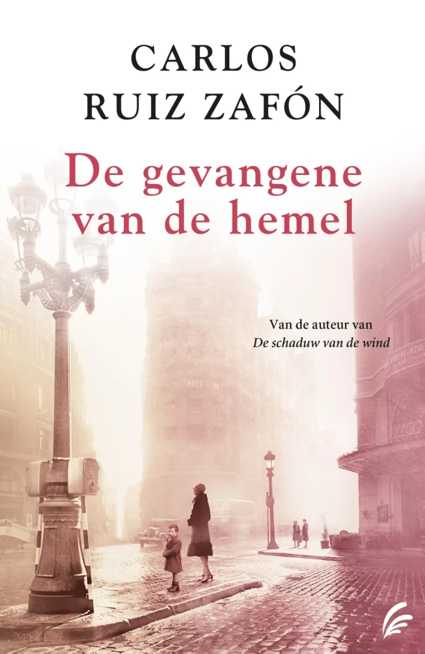 De gevangene van de hemel – Carlos Ruiz Zafón – boek cover
