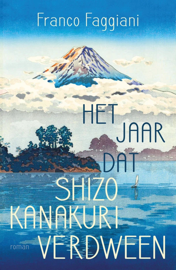 Het jaar dat Shizo Kanakuri verdween – Franco Faggiani – boek cover