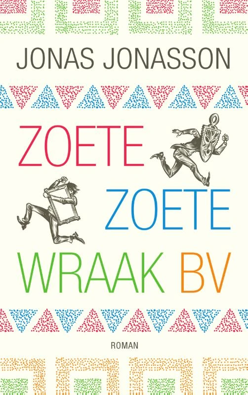 Zoete, Zoete Wraak bv – Jonas Jonasson – boek cover
