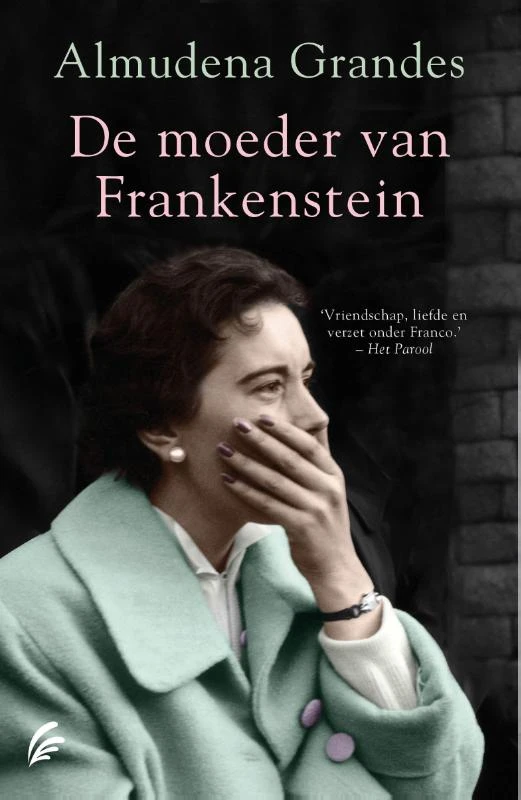 De moeder van Frankenstein – Almudena Grandes – boek cover