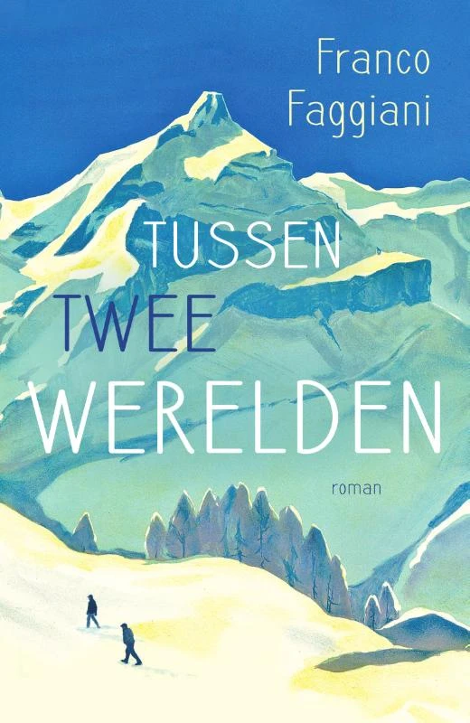 Tussen twee werelden – Franco Faggiani – boek cover