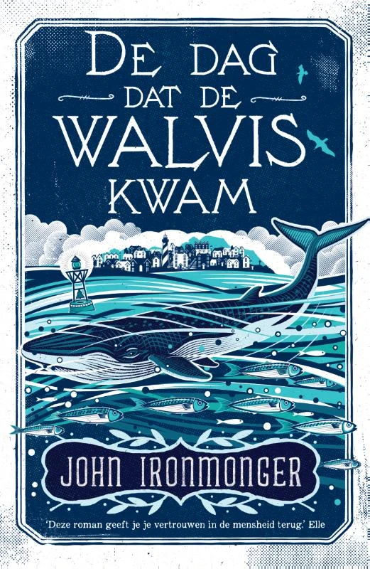 De dag dat de walvis kwam – John Ironmonger – boek cover