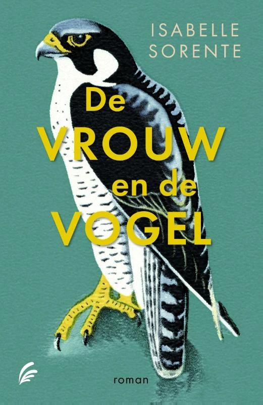 De vrouw en de vogel – Isabelle Sorente – boek cover