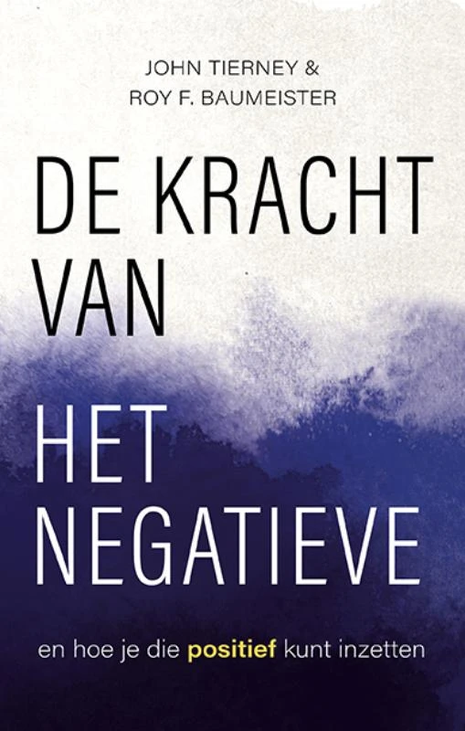 De kracht van het negatieve – John Tierney – boek cover