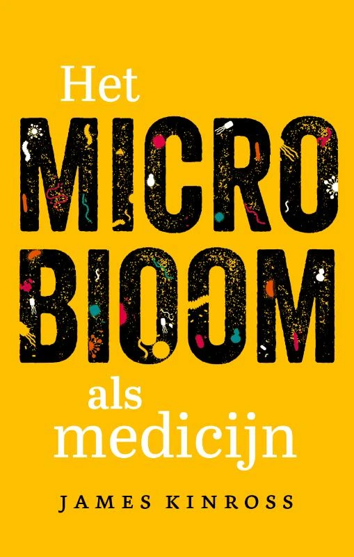 Het microbioom als medicijn – James Kinross – boek cover