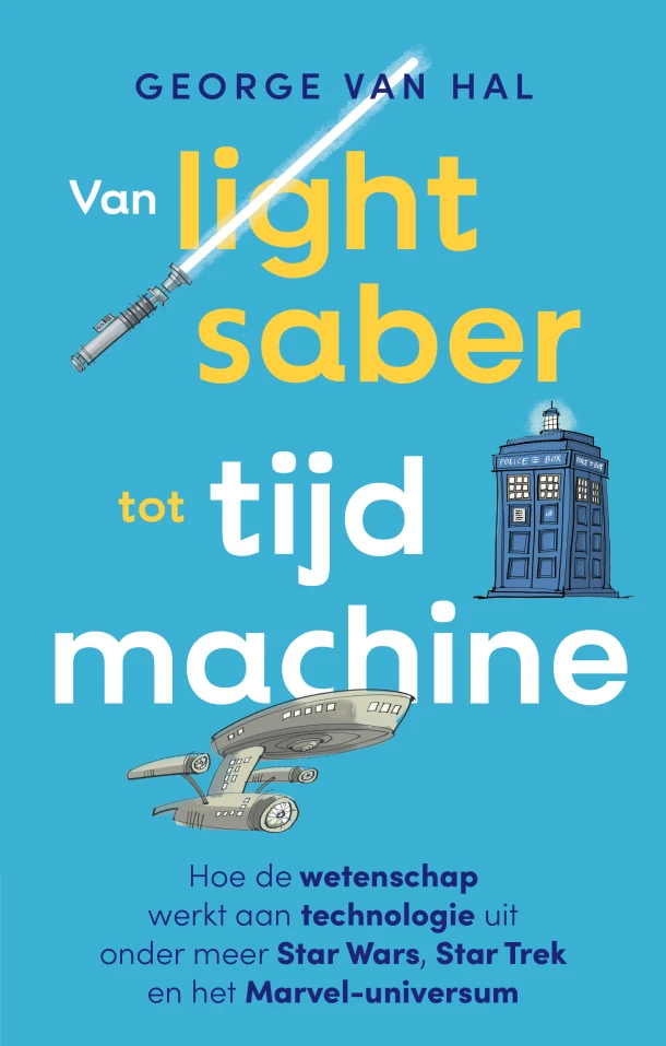 Van lightsaber tot tijdmachine – George van Hal – boek cover