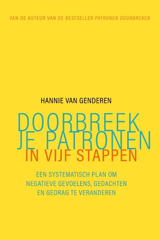 Doorbreek je patronen in vijf stappen – Hannie van Genderen – boek cover