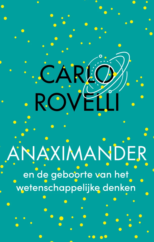 Anaximander en de geboorte van het wetenschappelijke denken – Carlo Rovelli – boek cover
