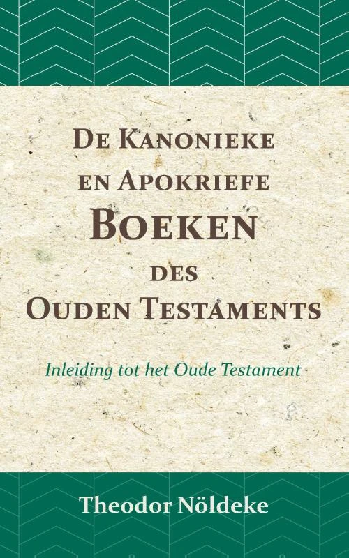 De kanonieke en apokriefe boeken des Ouden Testaments – Theodor Nöldeke – boek cover