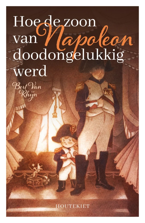Hoe de zoon van Napoleon doodongelukkig werd – Bert Vereycken – boek cover