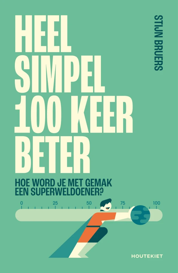 Heel simpel 100 keer beter – Stijn Bruers – boek cover