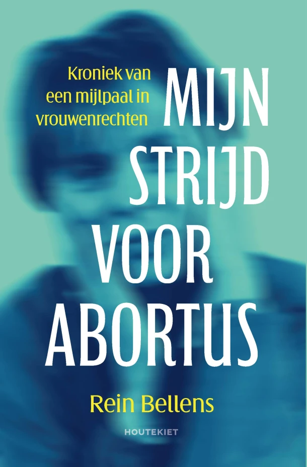 Mijn strijd voor abortus – Rein Bellens – boek cover