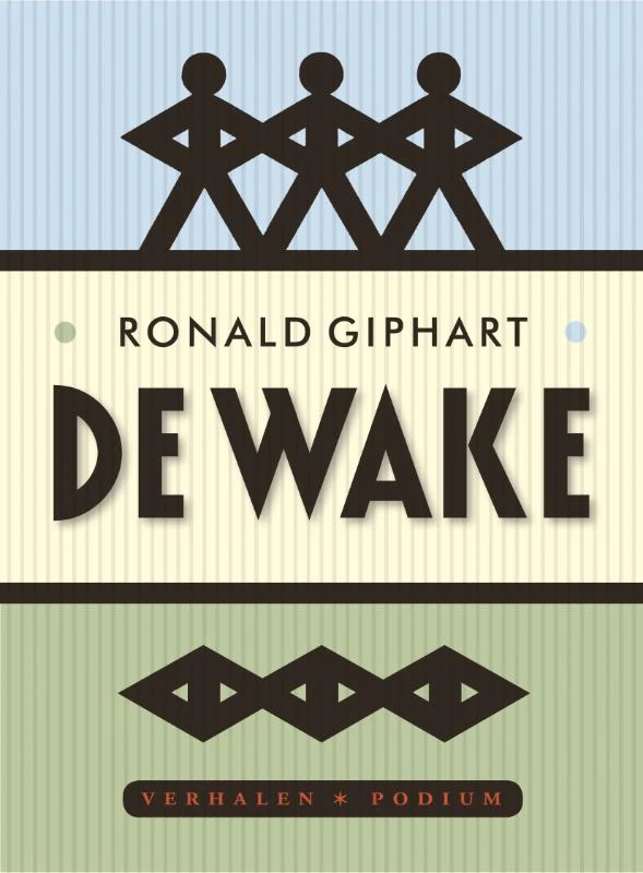 De wake – Ronald Giphart – boek cover