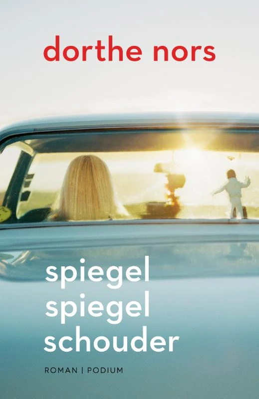 Spiegel spiegel schouder – Dorthe Nors – boek cover
