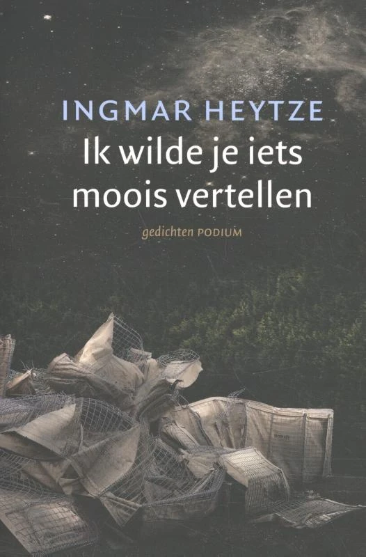 Ik wilde je iets moois vertellen – Ingmar Heytze – boek cover