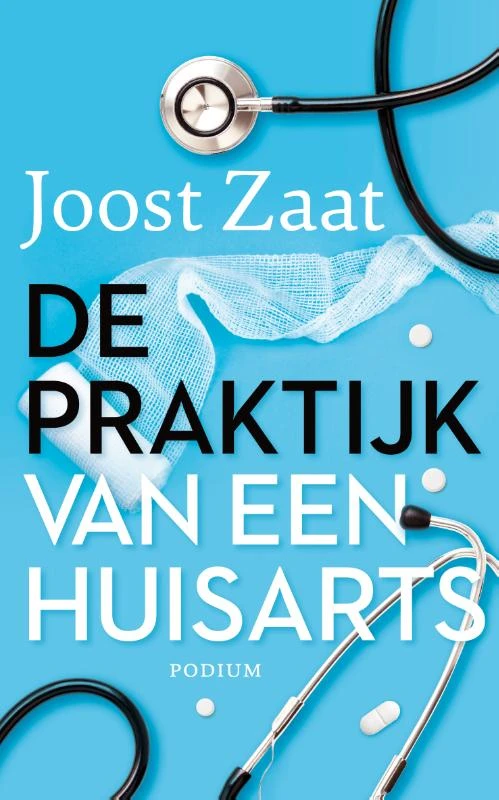 De praktijk van een huisarts – Joost Zaat – boek cover