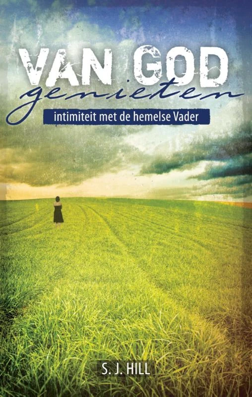 Van God Genieten – S.J. Hill – boek cover